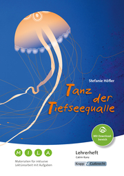 Tanz der Tiefseequalle - Stefanie Höfler - Materialien für inklusive Lektürearbeit mit Aufgaben - Lehrerheft - Cover