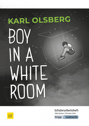 Karl Olsberg: Boy in a White Room - Schülerarbeitsheft für den MBA 2022/2023 Saarland - Cover