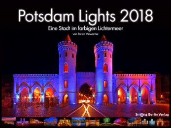 Potsdam Lights - Eine Stadt im farbigen Lichtermeer