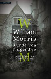 William Morris - Kunde von Nirgendwo