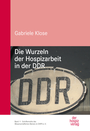 Die Wurzeln der Hospizarbeit in der DDR