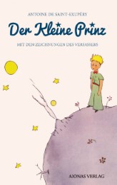 Der kleine Prinz: Antoine de Saint-Exupéry (Mit den Zeichnungen des Verfassers) - Cover