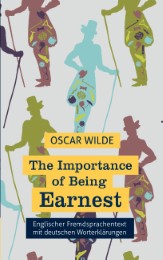 The Importance of Being Earnest: Fremdsprachentext Englisch mit deutschen Worterklärungen - Cover
