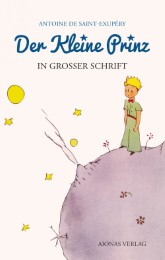 Der kleine Prinz: Großdruck: Das Lesebuch für Kinder und Erwachsene