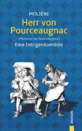 Herr von Pourceaugnac: Molière: Eine Intrigenkomödie (Illustrierte Ausgabe)