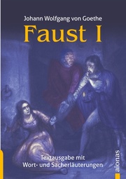 Faust 1. Johann Wolfgang Goethe. Textausgabe mit Wort- und Sacherklärungen