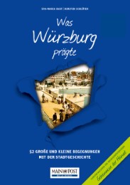 Was Würzburg prägte
