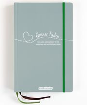 Grüner Faden (Morgentau) - Der grüne Jahresplaner für ein einfaches und nachhaltiges Leben
