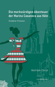 Die merkwürdigen Abenteuer der Marina Casanova aus Köln