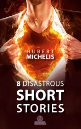 8 Disastrous Short Stories