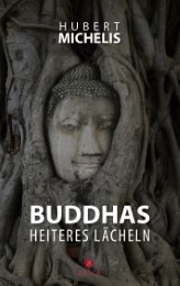 Buddhas heiteres Lächeln