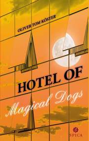 Hotel of magical dogs