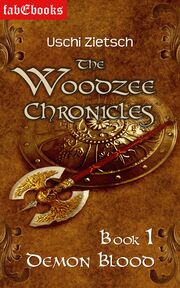 The Woodzee Chronicles: Book 1 - Demon Blood
