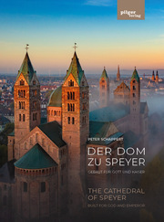 Der Dom zu Speyer - Gebaut für Gott und Kaiser - Cover
