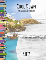 Cool Down - Malbuch für Erwachsene: Kreta
