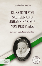 Elisabeth von Sachsen und Johann Kasimir von der Pfalz