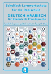 Interkultura Schulfach-Lernwortschatz für die Realschule Deutsch-Arabisch