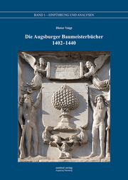 Die Augsburger Baumeisterbücher 1402-1440, Bd. 1