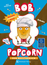 Bob Popcorn - Der Meisterkoch