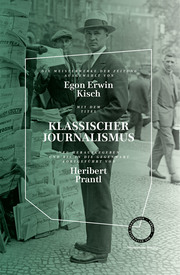 Klassischer Journalismus - Die Meisterwerke der Zeitung