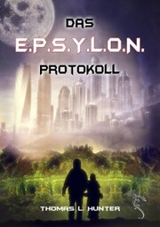 Das E.P.S.Y.L.O.N. Protokoll - Cover