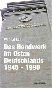 Das Handwerk im Osten Deutschlands 1945-1990