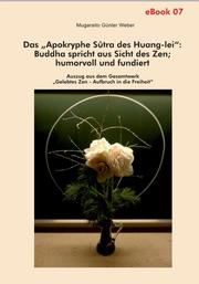 Das 'Apokryphe Sûtra des Huang-lei': Buddha spricht aus Sicht des Zen; humorvoll und fundiert