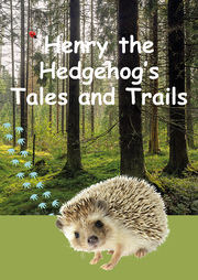 Henry the Hedgehog's Tales and Trails - Cover