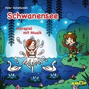 Schwanensee - Hörspiel mit Musik