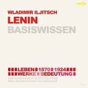 Wladimir Iljitsch Lenin - Basiswissen