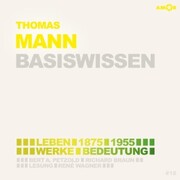 Thomas Mann - Basiswissen