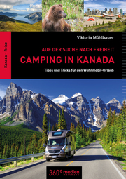 Camping in Kanada: Auf der Suche nach Freiheit
