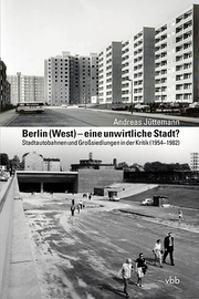Berlin (West) - eine unwirtliche Stadt?