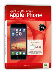 Die.Anleitung für das Apple iPhone - iOS Version 11