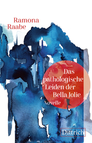 Das pathologische Leiden der Bella Jolie - Cover