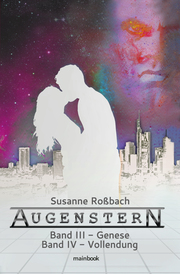 Augenstern. Band 3: Genese. Band 4: Vollendung - Cover