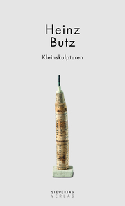 Heinz Butz - Kleinskulpturen