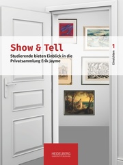 Show & Tell. Studierende bieten Einblick in die Privatsammlung Erik Jayme