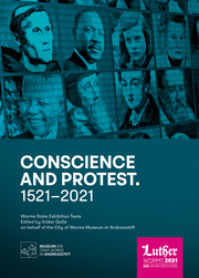 Conscience and Protest. 1521 to 2021 - Cover