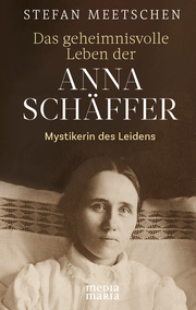 Das geheimnisvolle Leben der Anna Schäffer - Cover