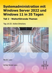 Systemadministration mit Windows Server 2022 und Windows 11 in 35 Tagen