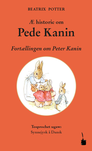 Æ historie om Pede Kanin /Fortællingen om Peter Kanin