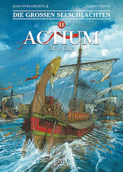 Die Grossen Seeschlachten 11 - Actium 31 v. Chr.