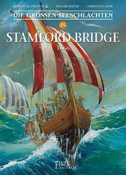 Die Grossen Seeschlachten 15 - Stamford Bridge 1066