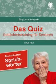 Das Quiz. Gedächtnistraining für Senioren: Die schönsten Sprichwörter - Cover
