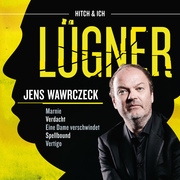 Jens Wawrczeck - Lügner