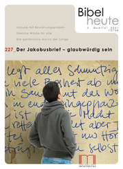 Bibel heute / Der Jakobusbrief - glaubwürdig sein - Cover