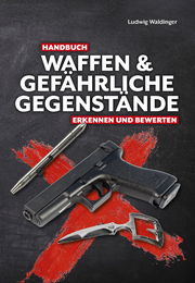 Handbuch Waffen & gefährliche Gegenstände