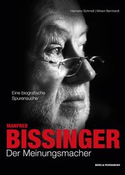 Manfred Bissinger - Der Meinungsmacher