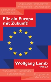 Für ein Europa mit Zukunft